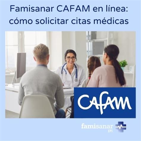 telefono de famisanar cafam servicio al cliente|Famisanar en Línea: Pedir Citas Médicas y Teléfonos